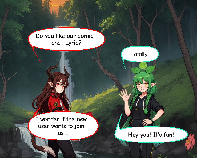 Seraphine: "Do you like our comic chat, Lyria?" Lyria: "Totally!" Seraphine: "I wonder if the new user wants to join us ..." Lyria: "Hey you! It's fun!"